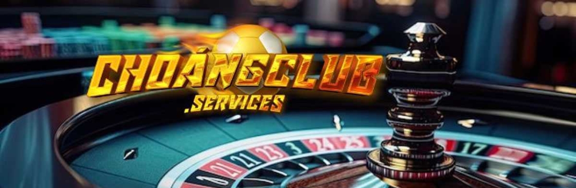 ChoangClub Trải Nghiệm Game Bài Đổi Thưởng  Cover Image